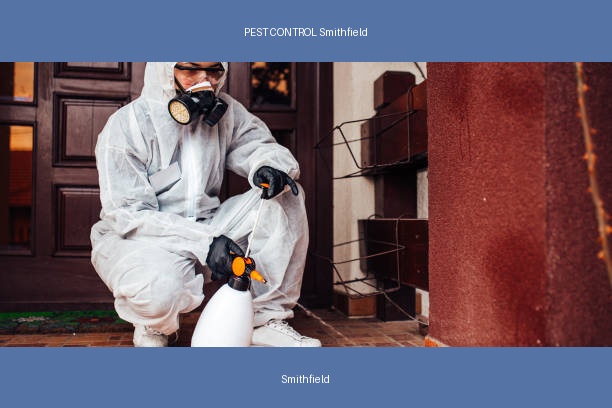 PEST CONTROL Smithfield